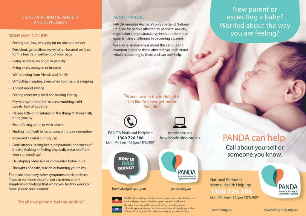A brochure from PANDA. It contains a list of signs of perinatal anxiety and depression, and explains who PANDA is, as well as how to contact PANDA helplines and links to other helpful resources.